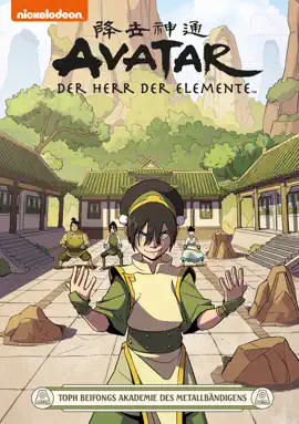 Read: Avatar – Book Der Herr der Elemente 21: Toph Beifongs Akademie des Metallbändigens