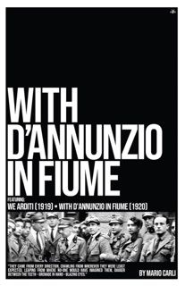 With D'Annunzio in Fiume by Mario Carli