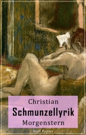 Schmunzellyrik - Christian Morgenstern & Jürgen Schulze