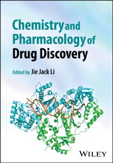 Chemistry and Pharmacology of Drug Discovery by Jie Jack Li
