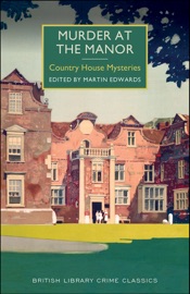 Murder at the Manor - Martin Edwards