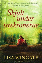 Skjult under trækronerne - Lisa Wingate
