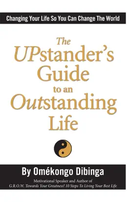The UPstander's Guide to an Outstanding Life