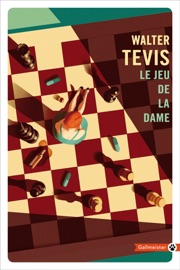 Le Jeu de la dame - Walter Tevis & Jacques Mailhos