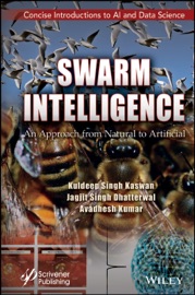 Swarm Intelligence - Kuldeep Singh Kaswan, Jagjit Singh Dhatterwal & Avadhesh Kumar