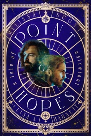 Point of Hopes: A Novel of Astreiant - Melissa Scott & Lisa Barnett