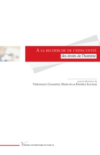 À la recherche de l'effectivité des droits de l'homme by Danièle Lochak, Pierre Lascoumes, Sarah Bénichou, Béatrice Delzangles, Claire Fourçans, Sophie Grosbon, Tatiana Gründler, Vito Marinese, Edwige Michaud, Jean-Sébastien Boda, Véronique Champeil-Desplats, Thomas Dumortier, Clara-Maud Philippe & Marion Tissier-Raffin