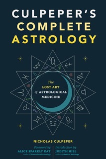 Culpeper's Complete Astrology by Nicholas Culpeper