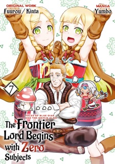 The Frontier Lord Begins with Zero Subjects (Manga): Tales of Blue Dias and the Onikin Alna: Volume 7 by Fuurou