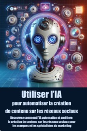 Utiliser l’IA pour automatiser la création de contenu sur les réseaux sociaux