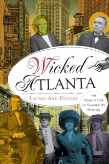 Wicked Atlanta by Laurel-Ann Dooley