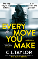 Every Move You Make - C.L. Taylor Cover Art