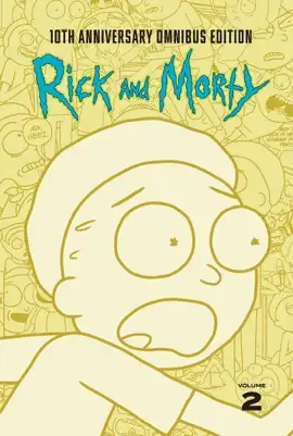Read: Rick and Morty 10th Book Anniversary Omnibus Vol. 2