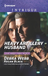 Heavy Artillery Husband by Debra Webb & Regan Black
