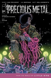Precious Metal #1 - Darcy Van Poelgeest & Ian Bertram