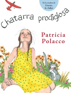 Chatarra Prodigiosa / The Junkyard Wonders by Patricia Polacco