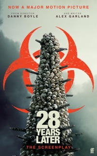 28 Years Later by Alex Garland
