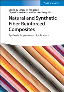 Natural and Synthetic Fiber Reinforced Composites by Sanjay Mavinkere Rangappa, Dipen Kumar Rajak & Suchart Siengchin