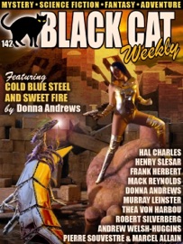 Black Cat Weekly #142 - Donna Andrews, Hal Charles, Andrew Welsh-Huggins, Pierre Souvestre, Allain Marcel, Mack Reynolds, Henry Slesar, Robert Silverberg, Frank Herbert & Thea Von Harbou