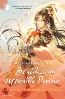 La benedizione dell'ufficiale divino - Volume 2. Fantasmi dal passato by Mo Xiang Tong Xiu
