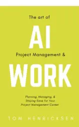 The Art of AI Project Management & Work