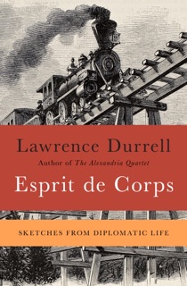 Esprit de Corps by Lawrence Durrell