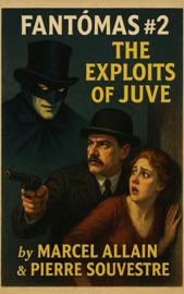 The Exploits of Juve - Pierre Souvestre