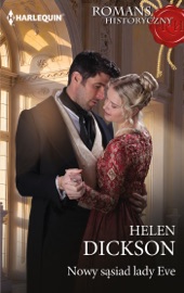 Nowy sąsiad lady Eve - Helen Dickson & Alicja Flynn