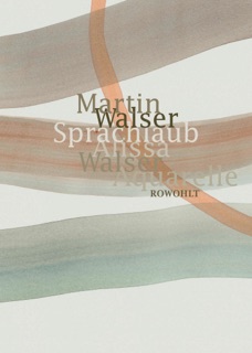Sprachlaub oder: Wahr ist, was schön ist by Martin Walser & Alissa Walser