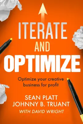 Read: Iterate And Optimize: Optimize Your Creative Business Book for Profit
