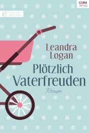 Plötzlich Vaterfreuden - Leandra Logan & Tatjána Lénárt-Seidnitzer