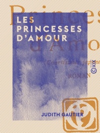 Les Princesses d'amour - Judith Gautier
