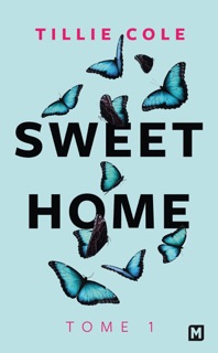 Sweet Home, T1 : Sweet Home by Tillie Cole & Évangéline Caravaggio