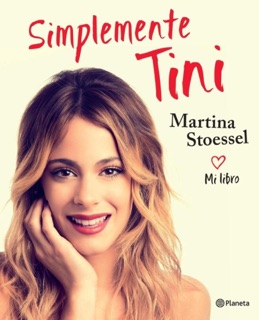 Simplemente Tini by Martina Stoessel