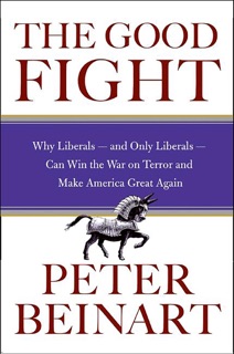 The Good Fight by Peter Beinart