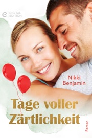 Tage voller Zärtlichkeit - Nikki Benjamin & Patrick Hansen