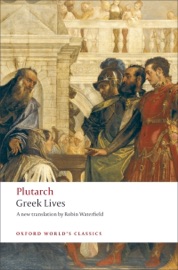 Greek Lives - Plutarch, Robin Waterfield & Philip A. Stadter