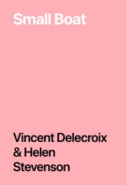 Small Boat - Vincent Delecroix & Helen Stevenson