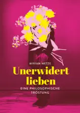 Unerwidert lieben