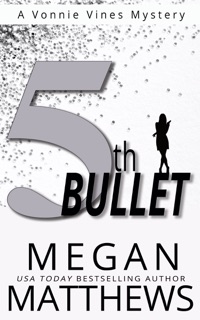 5th Bullet by Megan Matthews