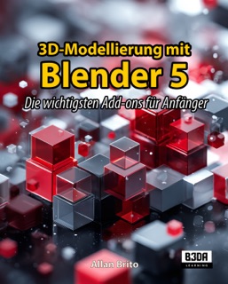 3D-Modellierung mit Blender 5 by Allan Brito