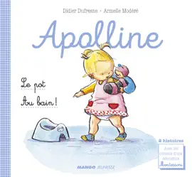 Read: Apolline Book - Le pot / Au bain !
