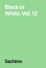 Black or White, Vol. 12