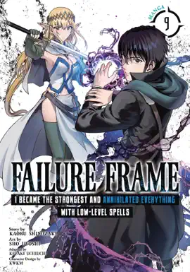 Read: Failure Frame: I Became the Strongest and Annihilated Everything With Book Low-Level Spells (Manga) Vol. 9