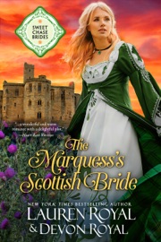The Marquess's Scottish Bride Lauren Royal & Devon Royal