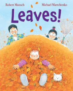 Leaves! by Robert Munsch
