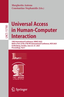 Universal Access in Human-Computer Interaction by Margherita Antona & Constantine Stephanidis