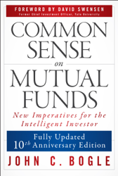 Common Sense on Mutual Funds, Updated 10th Anniversary Edition