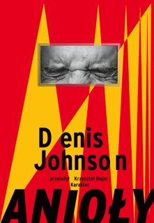 Anioły by Denis Johnson
