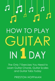 How to Play Guitar by Preston Hoffman